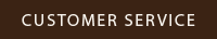 CUSTOMER SERVICE
